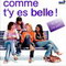 COMME T'Y ES BELLE